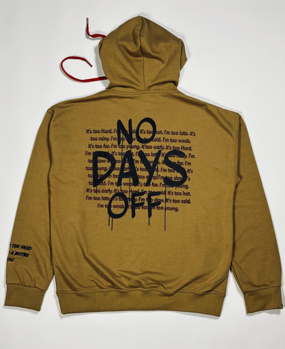 No Days Off Hoodie - Gold Dust